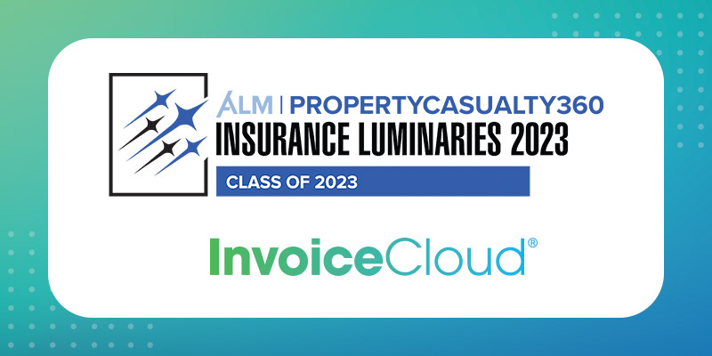 InvoiceCloud Recognized by PropertyCasualty360 Luminaires for Transformative Payment Solution