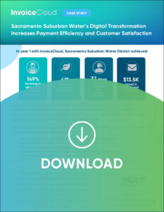 Sacramento Suburban Water’s Digital Transformation Increases Payment Efficiency and Customer Satisfaction
