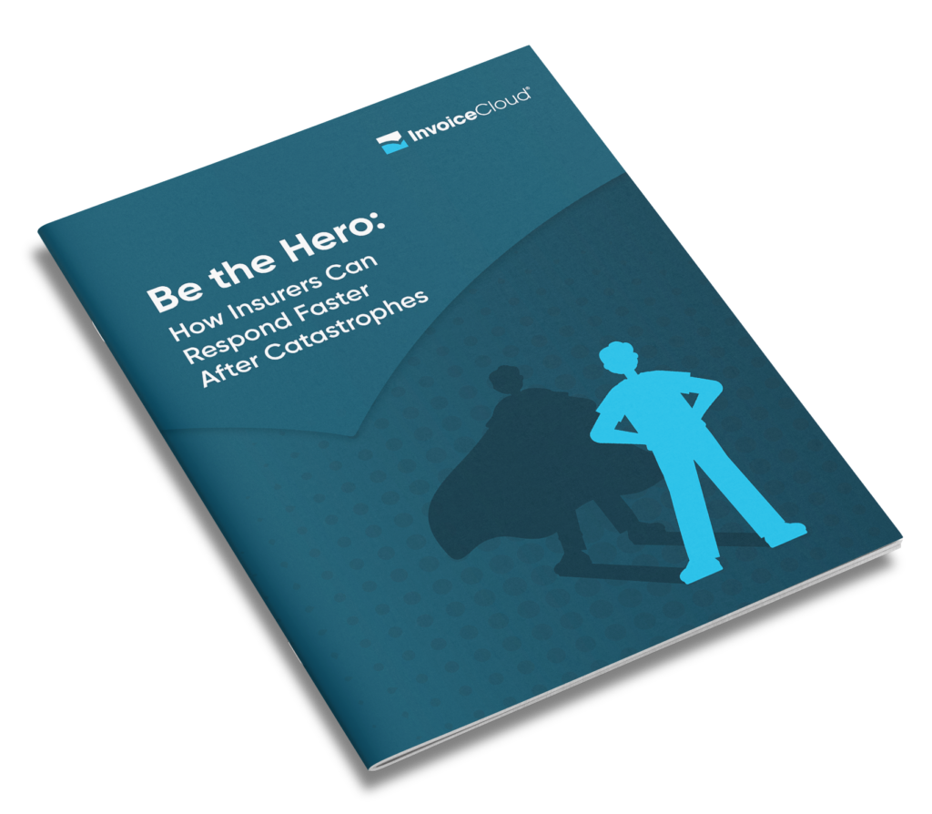 Be the Hero: How Insurers Can Respond Faster After Catastrophes